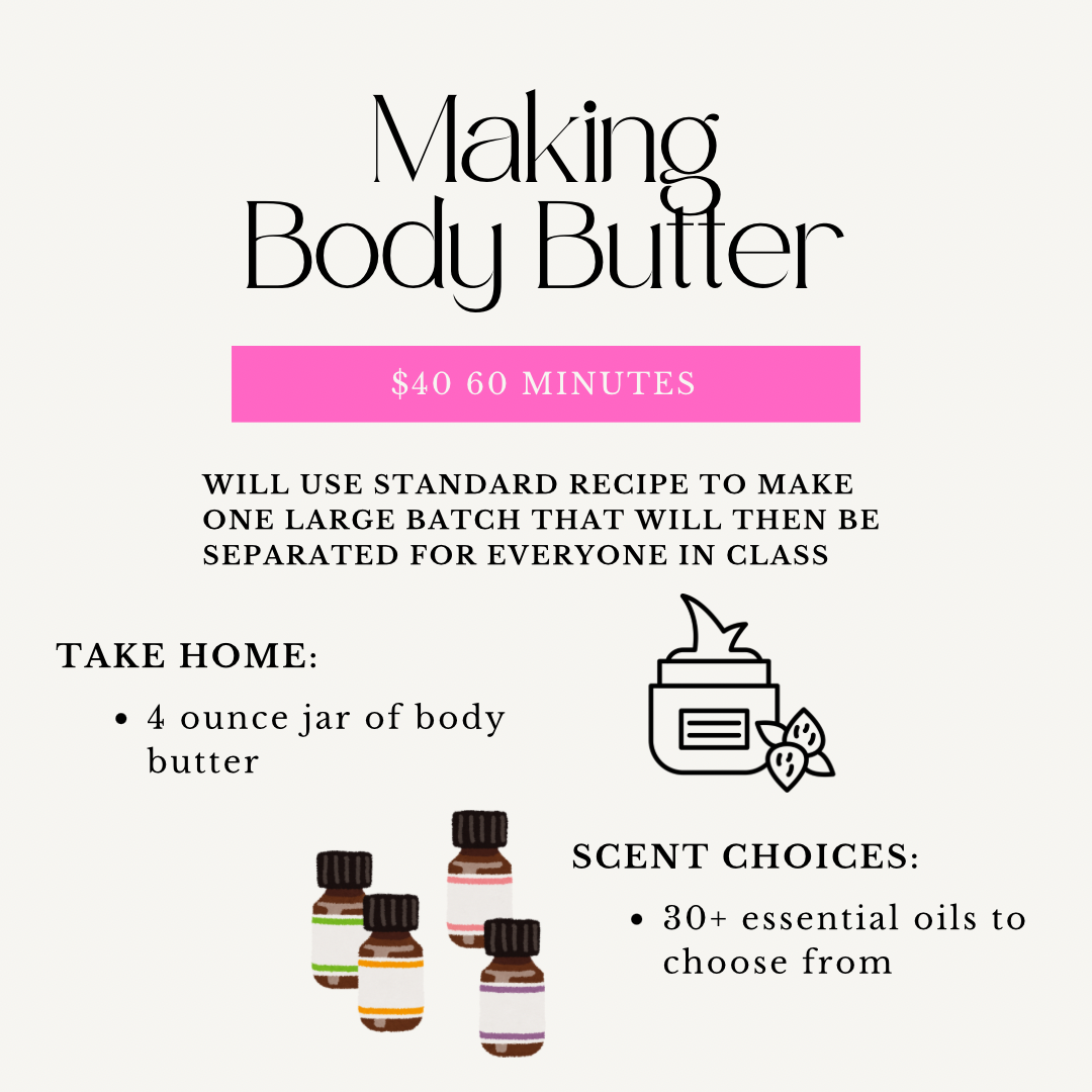 Body butter making class
